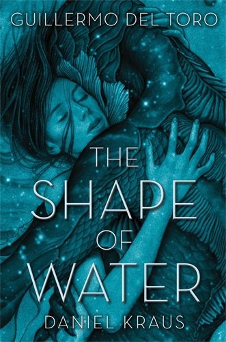 Guillermo del Toro/The Shape of Water