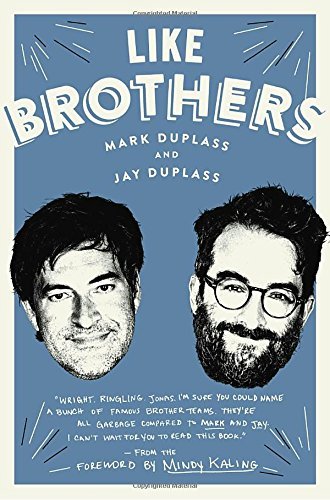 Mark Duplass/Like Brothers