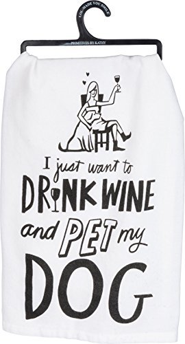 Primitives By Kathy Dish Towel - Drink Wine, Pet My Dog
