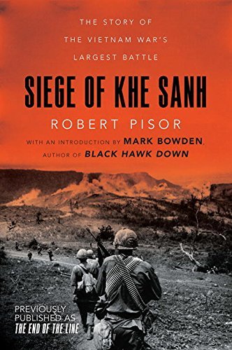 Robert Pisor Siege Of Khe Sanh The Story Of The Vietnam War's Largest