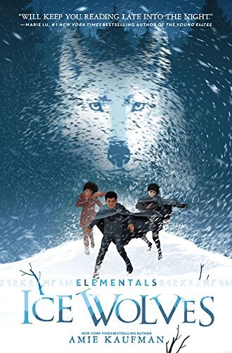 Amie Kaufman/Elementals #1@Ice Wolves