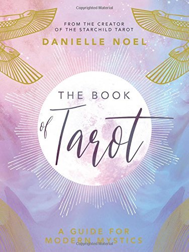 Danielle Noel/The Book of Tarot@A Guide for Modern Mystics
