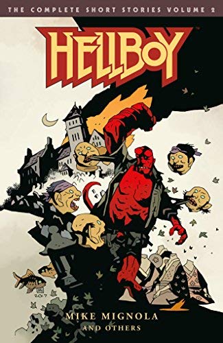 Mike Mignola/Hellboy The Complete Short Stories Volume 2@The Complete Short Stories Volume 2