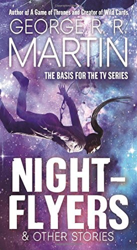 George R. R. Martin/Nightflyers & Other Stories