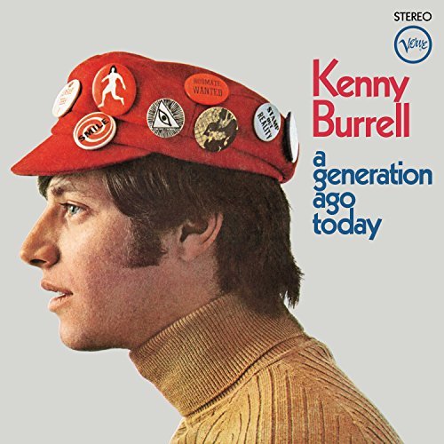 Kenny Burrell/A Generation Ago Today