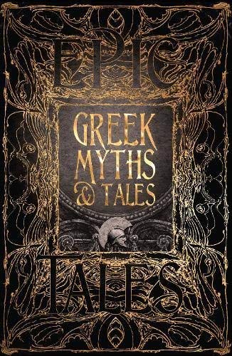 Richard Buxton Greek Myths & Tales Epic Tales 