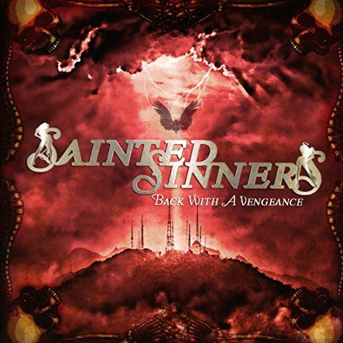 Sainted Sinners/Back With A Vengeance