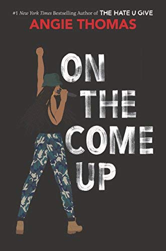 Angie Thomas/On the Come Up