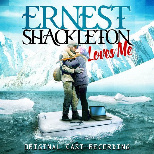 Ernest Shackleton Loves Me / O/Ernest Shackleton Loves Me / O@.