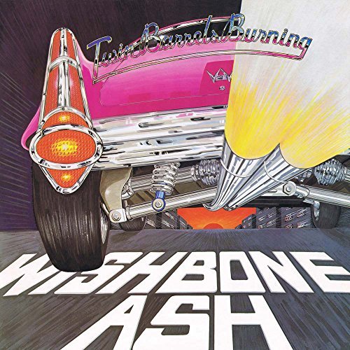 Wishbone Ash/Two Barrels Burning