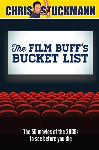 Chris Stuckmann/The Film Buff's Bucket List@ The 50 Movies of the 2000s to See Before You Die