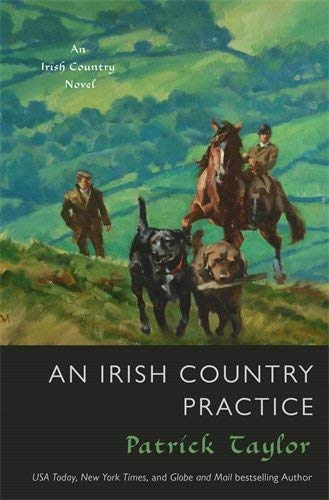 Patrick Taylor/An Irish Country Practice@ An Irish Country Novel