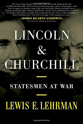 Lewis E. Lehrman/Lincoln and Churchill@ Statesmen at War