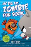 Mo O'hara My Big Fat Zombie Fun Book 
