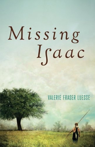 Valerie Fraser Luesse/Missing Isaac