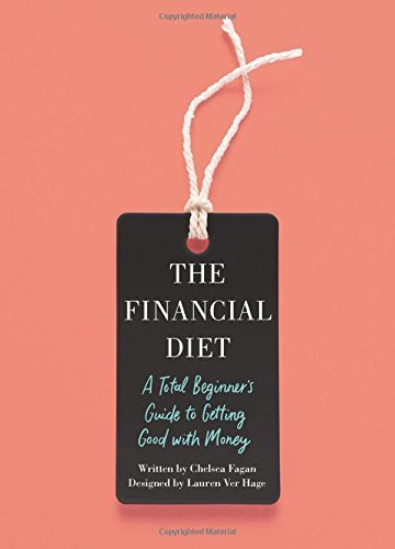 Fagan,Chelsea/ Ver Hage,Lauren/The Financial Diet@Reprint