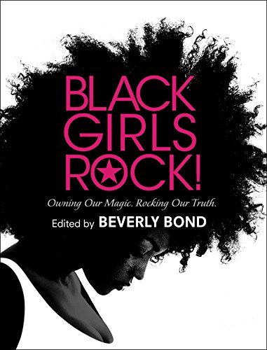 Beverly (EDT) Bond/Black Girls Rock!