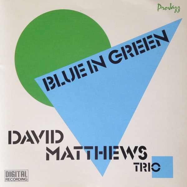 David Matthews Trio/Blue In Green
