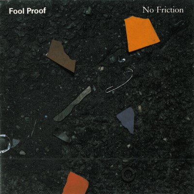 Fool Proof No Friction 