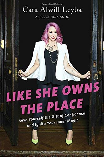 Cara Alwill Leyba/Like She Owns the Place@ Give Yourself the Gift of Confidence and Ignite Y