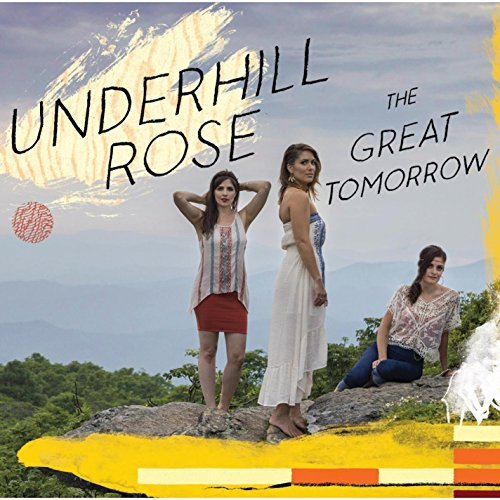Underhill Rose/Great Tomorrow