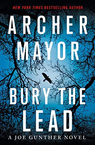 Archer Mayor/Bury the Lead@ A Joe Gunther Novel
