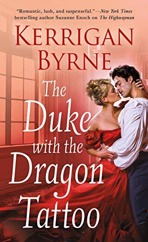 Kerrigan Byrne/The Duke with the Dragon Tattoo