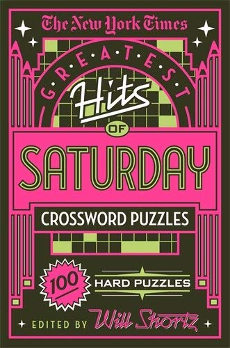 New York Times/The New York Times Greatest Hits of Saturday Cross@ 100 Hard Puzzles