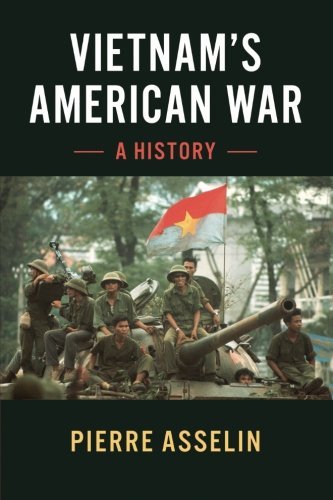 Pierre Asselin Vietnam's American War 