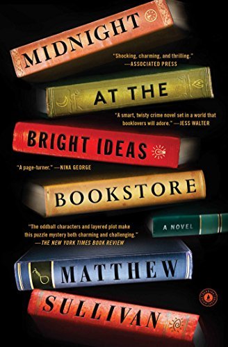 Matthew Sullivan/Midnight at the Bright Ideas Bookstore