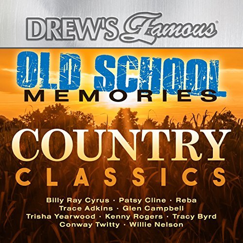 Drew's Famous/Old School Memories - Country Classics