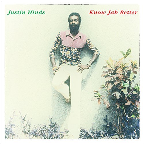 Justin Hinds/Know Jah Better