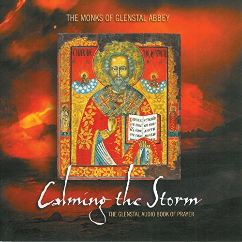 Various The  Monks  of  Glenstal Abbey The  Monks/Calming  The  Storm