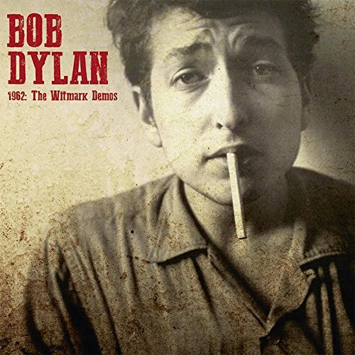 Album Art for 1962: The Witmark Demos by Bob Dylan