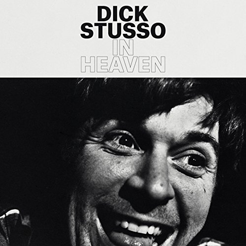 Dick Stusso/In Heaven
