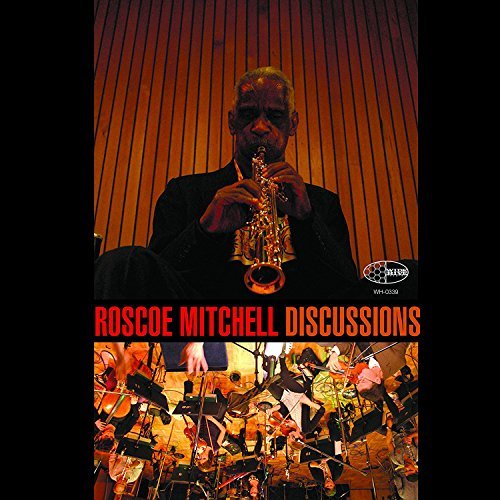 Roscoe Mitchell/Discussions@LP