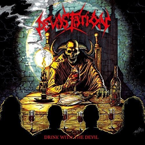 Devastation/Drink With The Devil