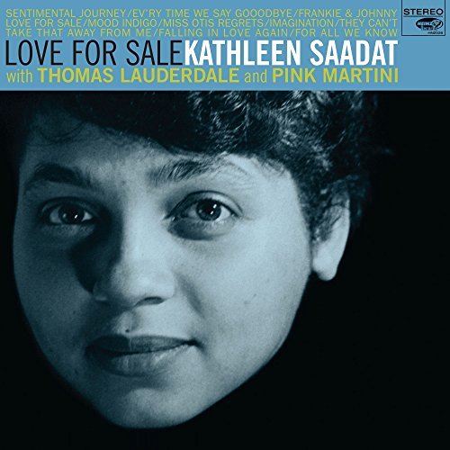 Kathleen Saadat with Thomas Lauderdale & Pink Martini/Love For Sale