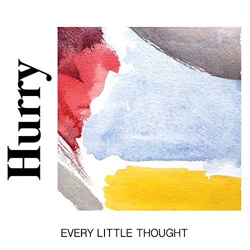 Album Art for Every Little Thought by Hurry