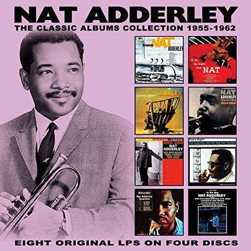 Nat Adderley/Classic Albums Collection: 1955-1962