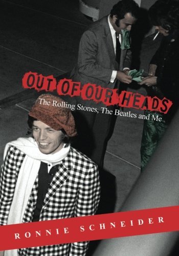Ronnie Schneider/Out of Our Heads@ The Rolling Stones, The Beatles and Me