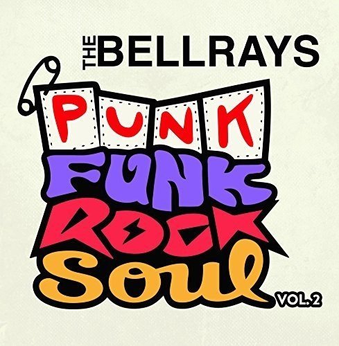 Bellrays/Punk Funk Rock Soul 2