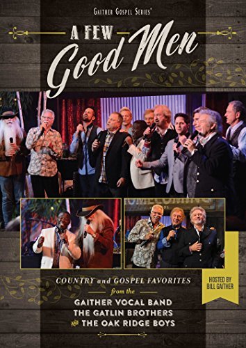 A Few Good Men/Gaither Gospel Series