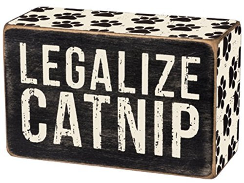 Primitives by Kathy Box Sign - Legalize Catnip