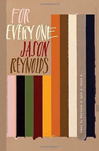 Jason Reynolds/For Every One