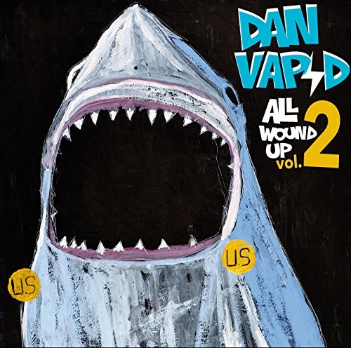 Dan Vapid/All Wound Up 2