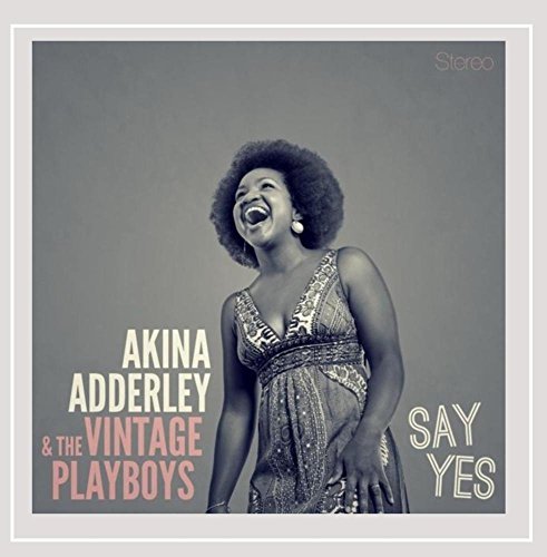 Akina & The Vintage P Adderley/Say Yes