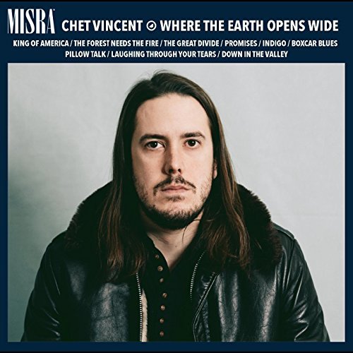 Chet Vincent/Where the Earth Opens Wide