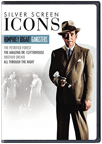 Silver Screen Icons: Humphrey Bogart Gangsters/Petrified Forest/Amazing Dr. Clitterhouse/Brother Orchid/All Through The Night