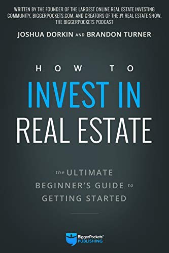 Brandon Turner How To Invest In Real Estate The Ultimate Beginner's Guide To Getting Started 